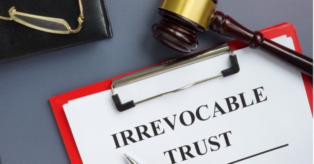 dangers of irrevocable trust