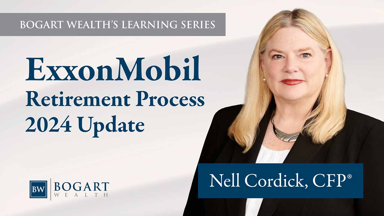 ExxonMobil Retirement Process 2024 Update | Bogart Wealth's Learning Series