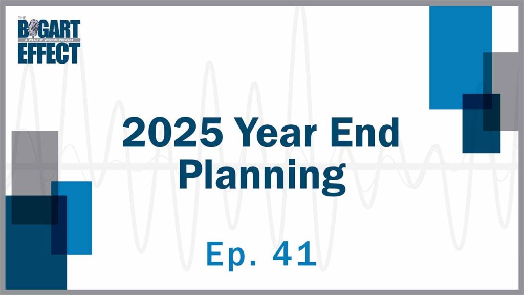 41 2025 Year End Planning Thumb for Web | Bogart Wealth